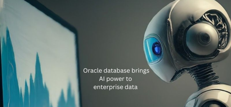 Oracle database brings AI power to enterprise data