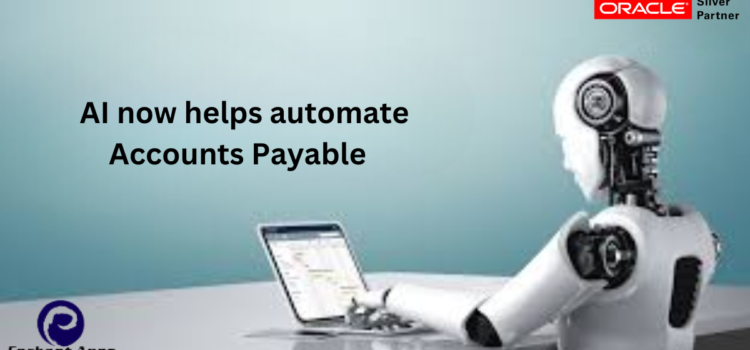 AI now helps automate Accounts Payable