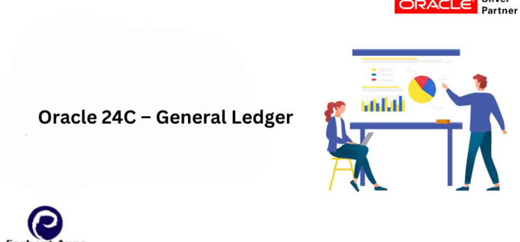 Oracle 24C – General Ledger