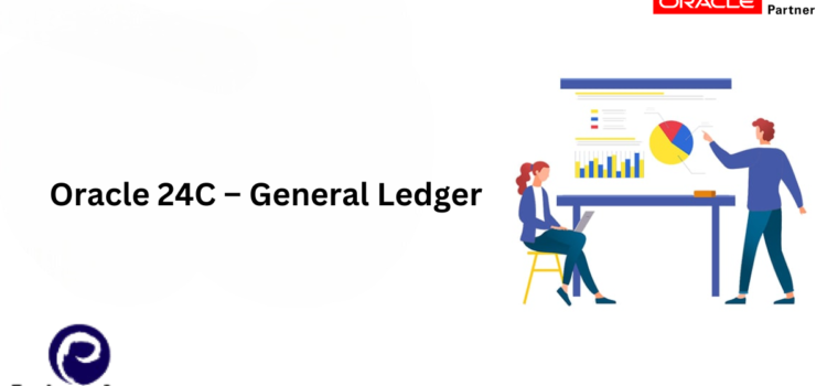 Oracle 24C – General Ledger