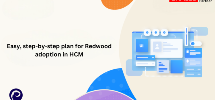 Easy, step-by-step plan for Redwood adoption in HCM 