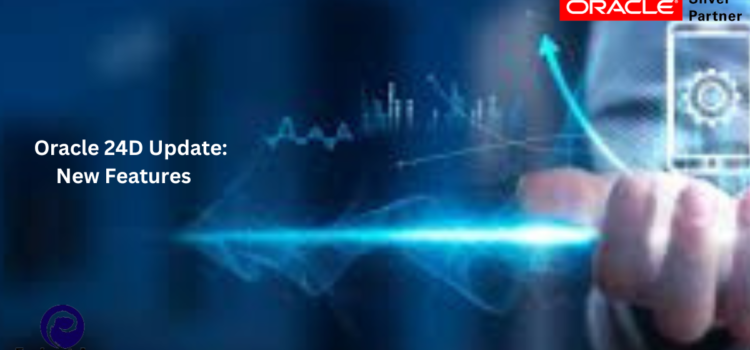 Oracle 24D Update: New Features