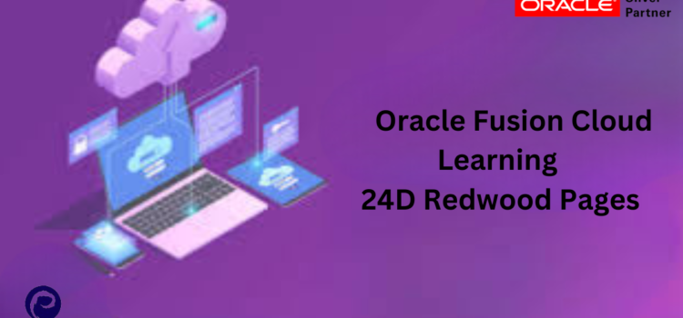 Oracle Fusion Cloud Learning 24D Redwood Pages