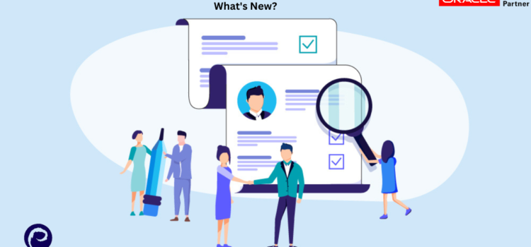 Oracle Fusion Cloud Recruiting 25A – What’s New?