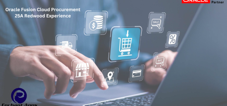 Oracle Fusion Cloud Procurement 25A Redwood Experience