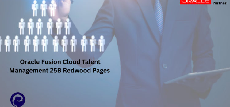 Oracle Fusion Cloud Talent Management 25B Redwood Pages