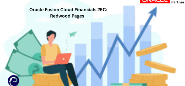 Oracle Fusion Cloud Financials 25C: Redwood Pages