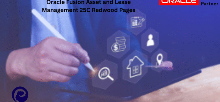Oracle Fusion Asset and Lease Management 25C Redwood Pages