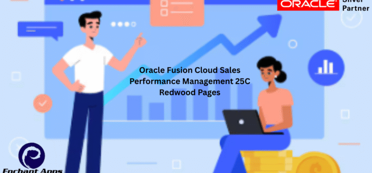 Oracle Fusion Cloud Sales Performance Management 25C Redwood Pages Oracle Fusion Cloud Sales Performance Management 25C Redwood Pages