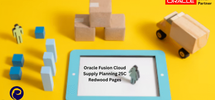 Oracle Fusion Cloud Supply Planning 25C Redwood Pages Oracle Fusion Cloud Supply Planning 25C Redwood Pages