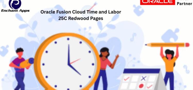 Oracle Fusion Cloud Time and Labor 25C Redwood Pages Oracle Fusion Cloud Time and Labor 25C Redwood Pages