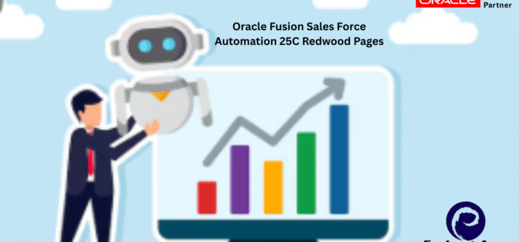 Oracle Fusion Sales Force Automation 25C Redwood Pages Oracle Fusion Sales Force Automation 25C Redwood Pages