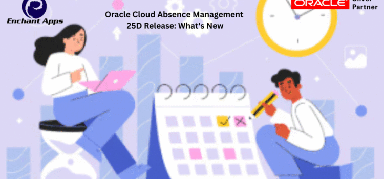 Oracle Cloud Absence Management 25D Release: What’s New