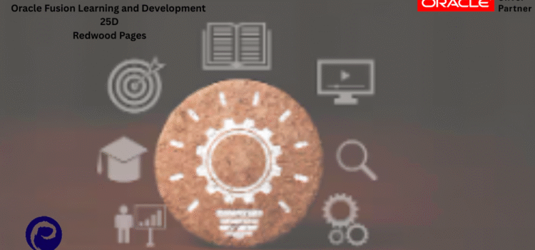 Oracle Fusion Learning and Development 25D Redwood Pages Oracle Fusion Learning and Development 25D Redwood Pages