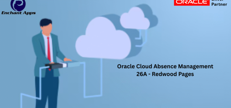 Oracle Cloud Absence Management 26A – Redwood Pages
