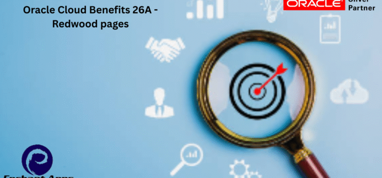 Oracle Cloud Benefits 26A – Redwood pages