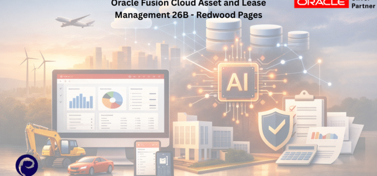 Oracle Fusion Cloud Asset and Lease Management 26B – Redwood Pages