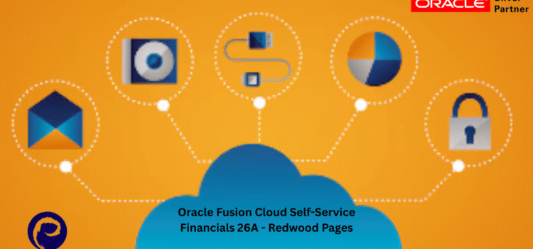 Oracle Fusion Cloud Self-Service Financials 26A – Redwood Pages